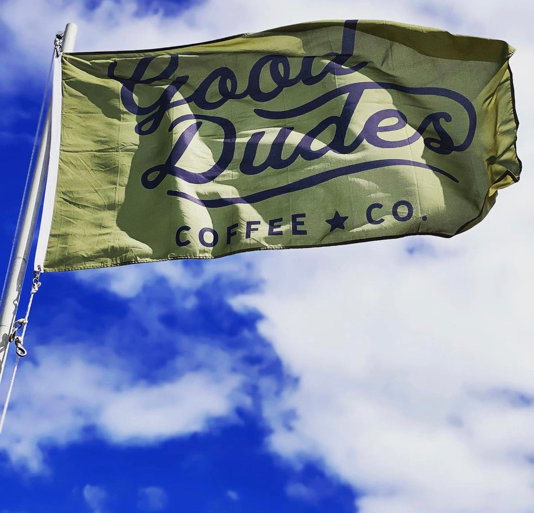 Good Dudes Flag Good Dudes Coffee Inc